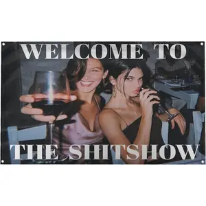60in x 40in Tapestry Banger - Welcome To The Shitshow Kendall Jenner & Bella Hadid Drinking Wine Party Motivational Inspirational Office Gym Wall College Dorm Room Decor Design on a  Flag with 4 Grommets for Easy