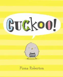 USED-Cuckoo! by Fiona Roberton (Hardcover)