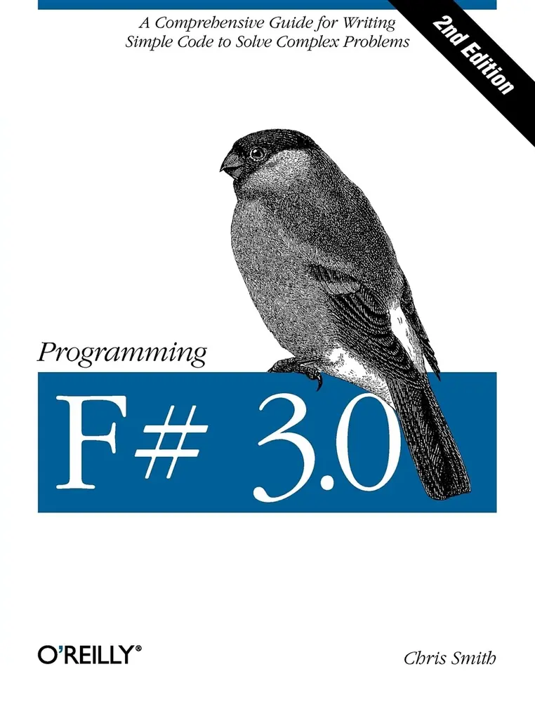 USED-Programming F# 3.0: A Comprehensive Guide for Writing Simple Code to Solve Complex Problems by Smith, Chris (Paperback)