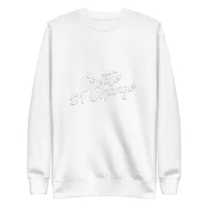 Unisex Create A Change Sweatshirt