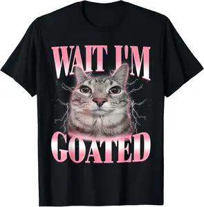 Funny Silly Cat Brainrot Wait I'm Goated Cat Meme Saying T-Shirt for Men Women Kids