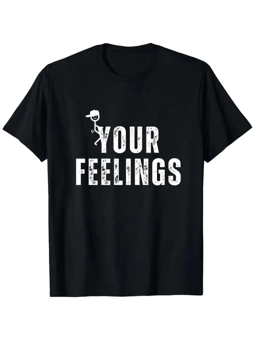 Cotton Tshirt F*ck Your Feelings Tee - Bold Statement Graphic T-shirt | Limited Edition Streetwear Casual graphic tee shirts men crewneck graphic tee