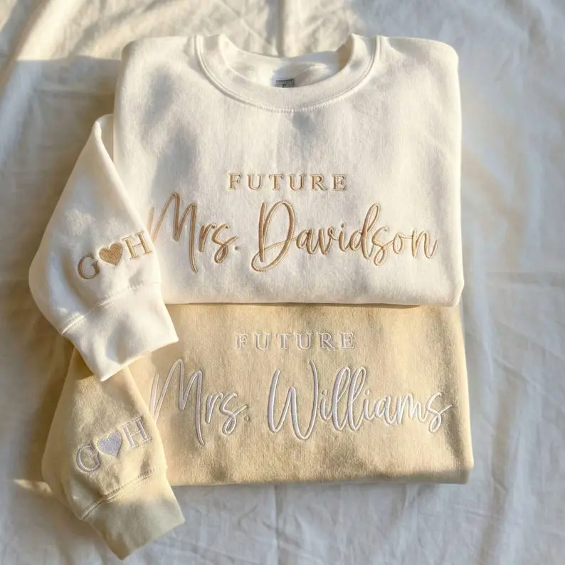 (Leave a note) Custom Future Mrs Sweatshirt & Hoodie, Embroidered Bride To Be Gift, Custom Mrs Wedding Sweatshirt, Bridal Shower Engagement Gift