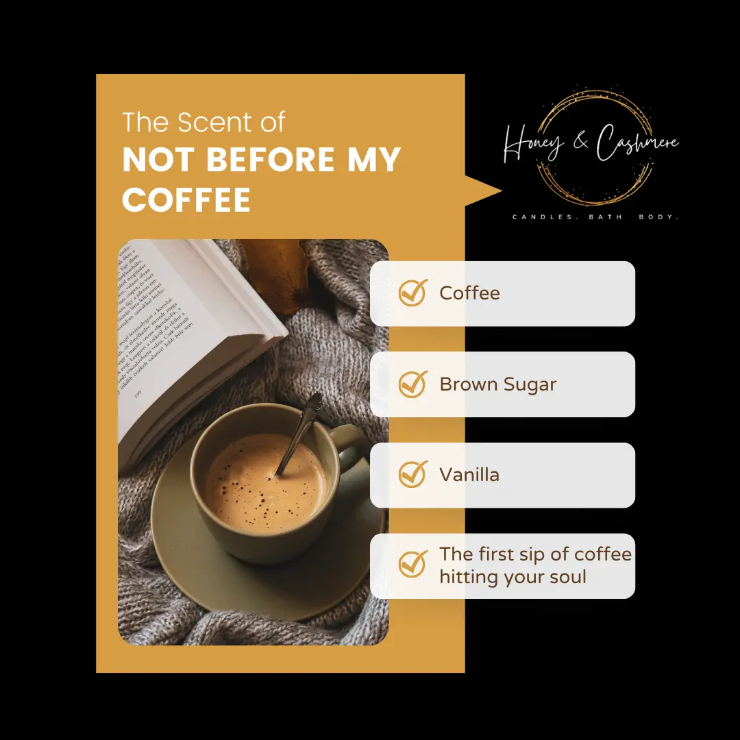 Not Before My Coffee Wax Melts - Rich Aroma of Coffee, Caramel, Brown Sugar, & Vanilla - 2oz & 8oz Jars