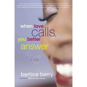 USED-When Love Calls, You Better Answer by Bertice Berry (Paperback)