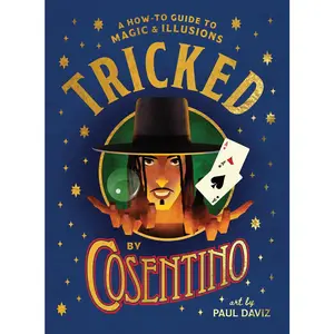 USED-Tricked: A How-To Guide to Magic and Illusions by Cosentino (Hardcover)