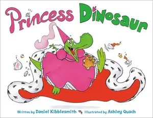USED-Princess Dinosaur by Kibblesmith, Daniel (Hardcover)