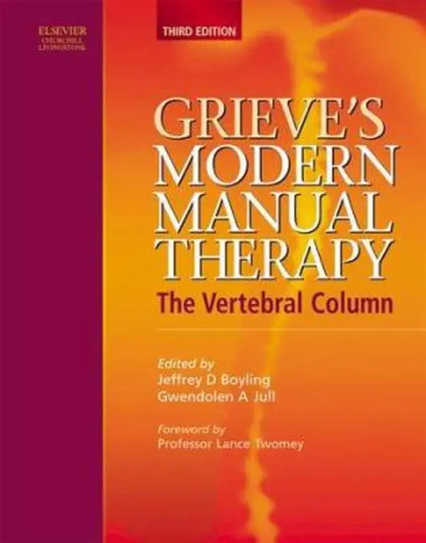 USED Book - Grieve's Modern Manual Therapy: The Vertebral Column by Gwendolen Jull PhD  MPhty  Grad Dip Man Ther  FACP (Hardcover) - english
