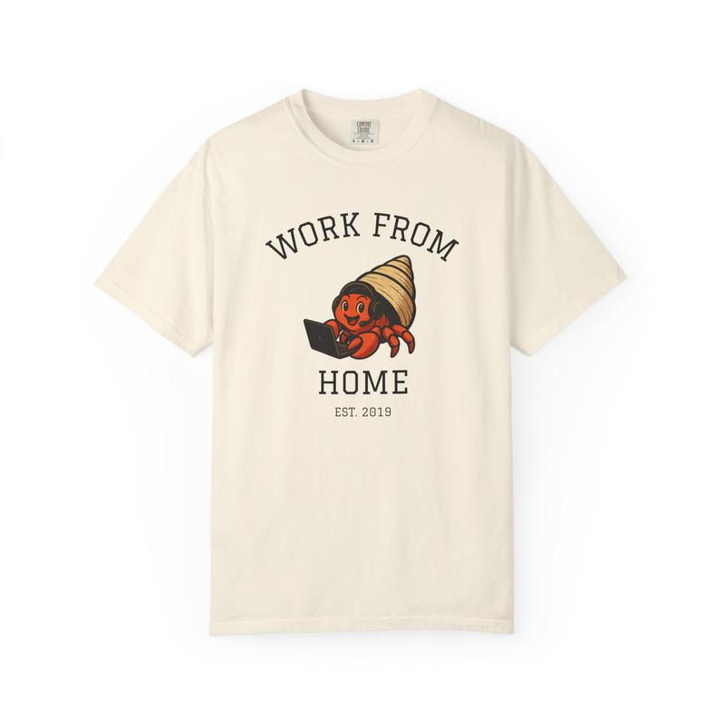 "Work From Home" Hermit Crab T-Shirt — Cute Funny Remote Work Graphic Tee