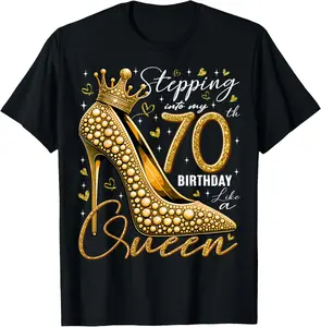100% Cotton 70 Year Old Gifts High Heels Stepping Into My 70th Birthday T-Shirt