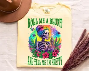 Roll Me A Blunt Shirt Skeleton Weed Graphic - Funny 420 Tee
