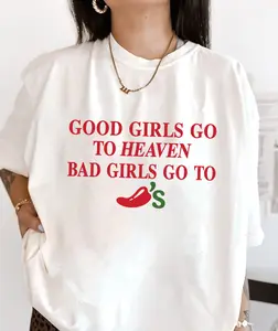 Good Girls Go to Heaven, Bad Girls Go to Chili's Tee, Crewneck Unisex Sweatshirt, , Chili Pepper Shirt, Gag Gift, Foodie Shirt, Chilis Restaurant Tee