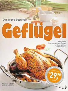USED-Das groÃŸe Buch vom Geflügel. Zuchtgeflügel und Kaninchen by Christian Teubner (Hardcover)
