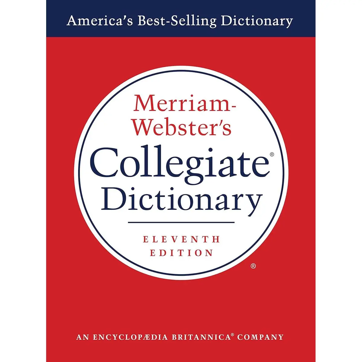 Merriam-Webster's Collegiate Dictionary, 11th Edition, Laminated Hardcover, Plain-Edged (Merriam-Webster's Collegiate Dictionary (Laminated)) 11th Edition