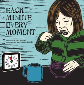 Each Minute, Every Moment