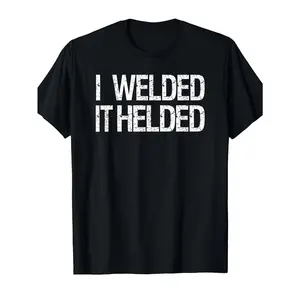 Funny Welder Humor T-Shirt - "I Welded It Held" Welding Apparel - Heavy-Duty Soft Breathable Cotton Tee - Welding Gifts for Men & Women - Sizes S-XXXL - Black with White Welding Text - Lightweight Crew Neck Shirt for Welding Enthusiasts