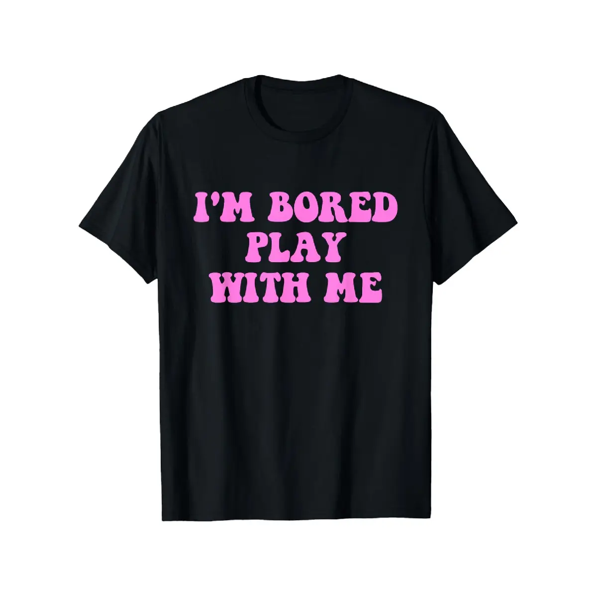 [100% Cotton] 100% Cotton I'm Bored Play W.i.t.h Me Funny Pink Text T-Shirt, Unisex Casual Round Neck Outdoor Short Sleeved T Shirt, 100% Cotton, Sizes S-XXXL