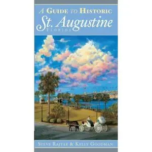 USED-A Guide to Historic St. Augustine, Florida by Rajtar, Steve (Paperback)