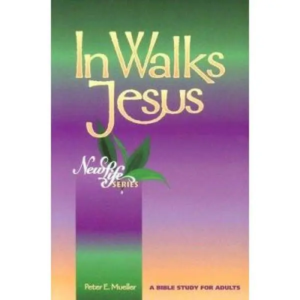 USED-In Walks Jesus (New Life Bible Studies) by Peter Eric Mueller (Paperback)