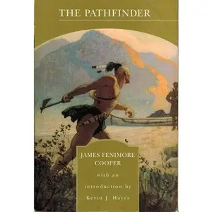 USED-The Pathfinder James Fenimore Cooper with Special Introduction By Kevin J. Hayes (Barnes and Noble L by James Fenimore Cooper (Paperback)