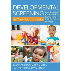USED-Developmental Screening in Your Community: An Integrated Approach for Connecting Children with Services by Bricker, Diane (Paperback)
