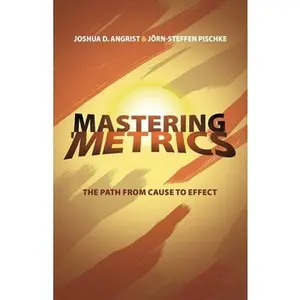 USED-Mastering 'Metrics: The Path from Cause to Effect by Joshua D. Angrist (Hardcover)