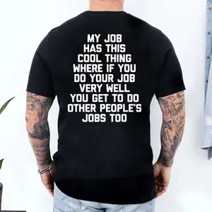 My Job Has This Cool Thing Graphic T Shirt, Funny Office Job Saying Shirt, Funny Work Quote Tee, Bold Text Work Hoodie, Office Gifts, Unisex Crewneck Pullover Tee, Classic Streetwear