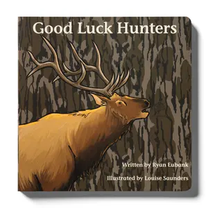 Camo Edition Good Luck Hunters Children's Book