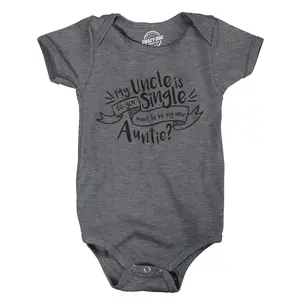 Creeper My Uncle Is Single New Baby T Shirt Funny Sarcastoc Newborn Family Cool Funny Baby Onesies Funny Uncle Onesie Novelty Onesie Dark Grey