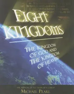 USED-Eight Kingdoms: And then there was ONE by Michael Pearl (Paperback)