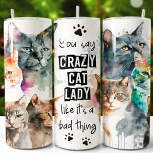 " Crazy Cat Lady " Feline 20oz tumbler with straw and lid Cup Mug