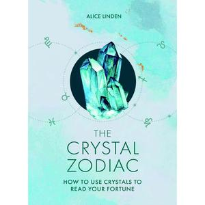 USED-The Crystal Zodiac: How to Use Crystals to Read Your Fortune by Linden, Alice (Hardcover)