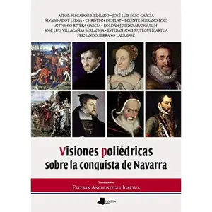 USED-Visiones poliédricas sobre la conquista de Navarra by AA.VV. (Paperback)