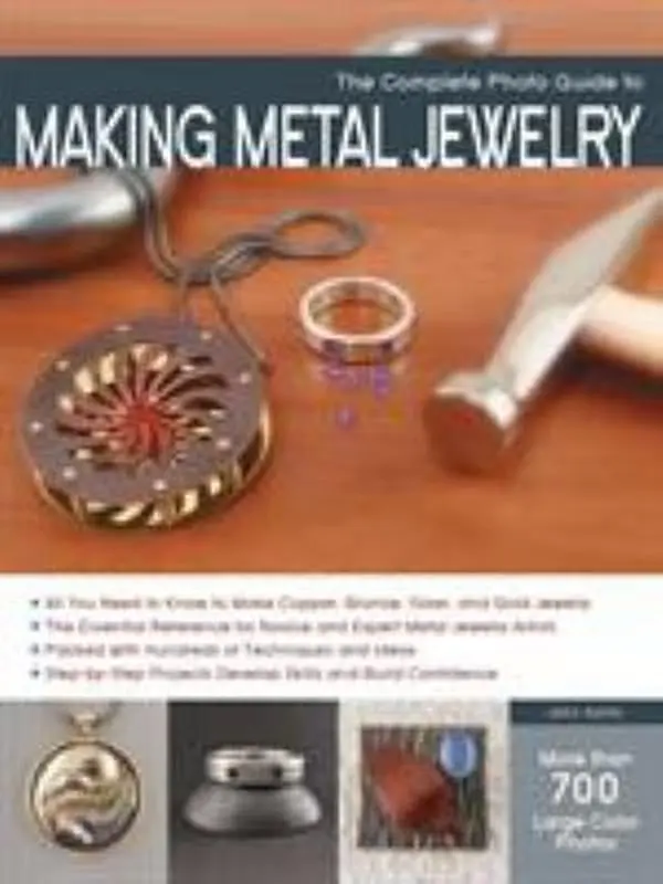 Used Metal Jewelry Making Tutorial Book - The Complete Photo Guide (224pp, Softcover) by John Sartin, CPI English Paperback, 224 Pp., Good