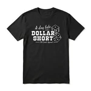 Day Late, Dollar Short - Short Sleeve