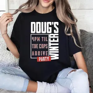 Dougs Winter Party T Shirt, Dougs Winter Tee, Winter Party T Shirt, Fashion Cotton, Full Colors, Full Sizes, For Men, For Women Top Streetwear Menswear