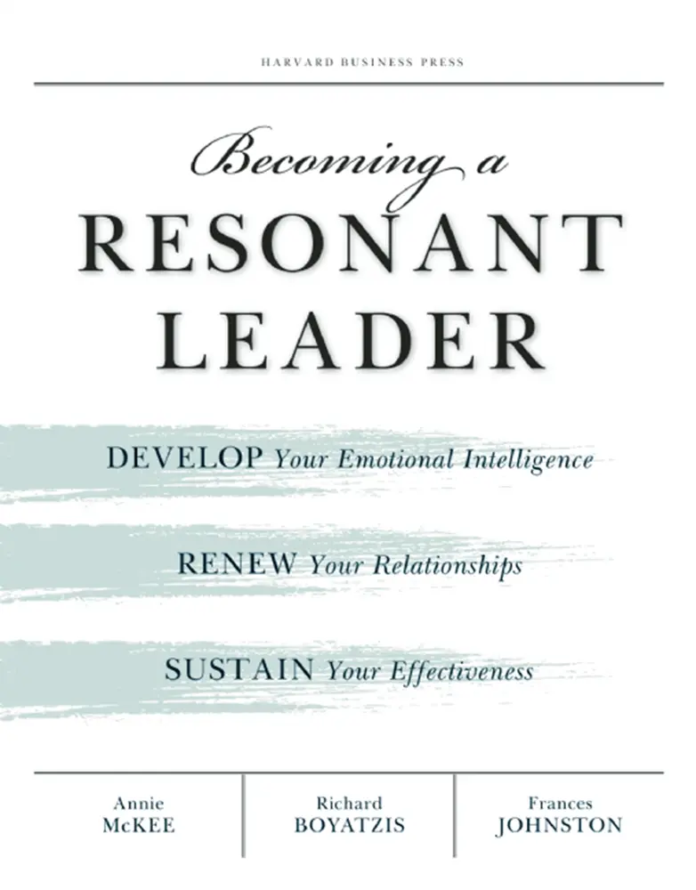 Used Book - Becoming a Resonant Leader: Develop Your Emotional Intelligence, Renew Your Relationships, Sustain Your Effectiveness by Annie McKee (Paperback, English) - Business & Management, Economics & Management Books for Coaches, Consultants