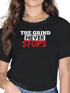 100% Cotton The Grind Never Stops Motivation Tshirt Inspirational Quote T-Shirt