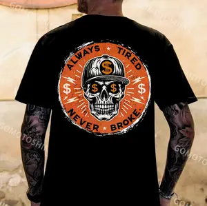 ALWAYS TIRED NEVER BROKE Skull Print Men's T-Shirt