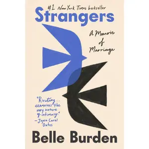 Strangers: A Memoir of Marriage: A Memoir of Marriage
