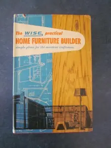 USED-Wise Practical Home Furniture Builder, Simple Plans for the Amateur Craftsman by Hubbard (Designs By Sigman-Ward) Cobb (Hardcover)