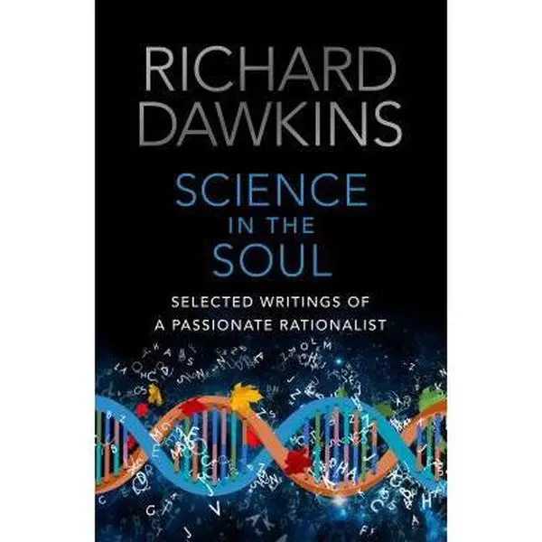 USED-Science in the Soul: Selected Writings of a Passionate Rationalist by Richard Dawkins (Paperback)