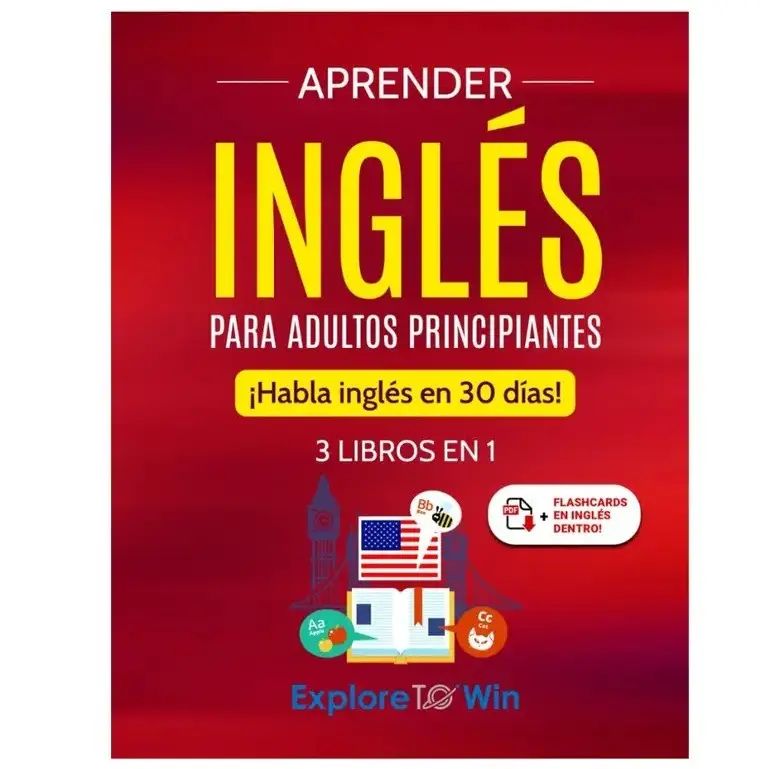 Aprender Inglés para Adultos Principiantes: 3 Libros en 1: ¡Habla Inglés en 30 Días! (Spanish Edition) - Edición Española