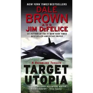 USED-Target Utopia: A Dreamland Thriller by Brown, Dale (Mass Market Paperback)