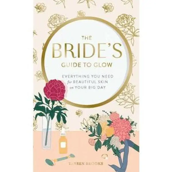 USED-The Bride's Guide to Glow: Everything You Need for Beautiful Skin on Your Big Day by Brooks, Tarren (Hardcover)