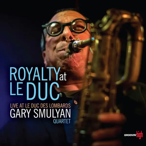 Gary Smulyan - Royalty At Le Duc  [COMPACT DISC - CD]