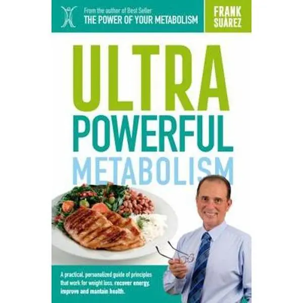USED Book - Ultra Powerful Metabolism: A Practical, Personalized Guide to the Principles That Work for Losing Weight, Regaining Energy, Boosting Healthy Outcomes, and Sustaining Results by Frank Suárez (Paperback, English)