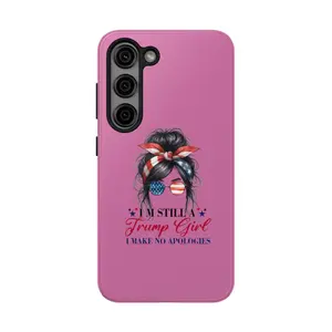 I'm Still  Trump Girl, Vote Trump Cute Pink Tough Phone Cases Accessories Protection