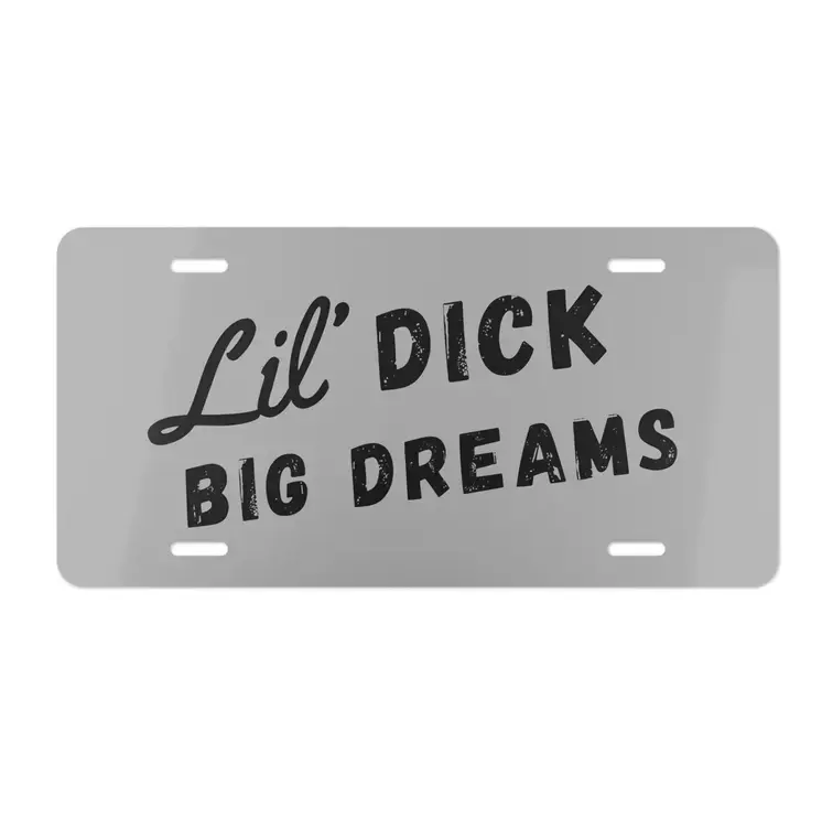 [Funny Quote Style] Lil D Big Dreams License Plate, Aluminum Metal Vanity Car Tag, Funny Gray Front License Plate, Bold Text Truck SUV Auto Decor, Gift for Him & Her