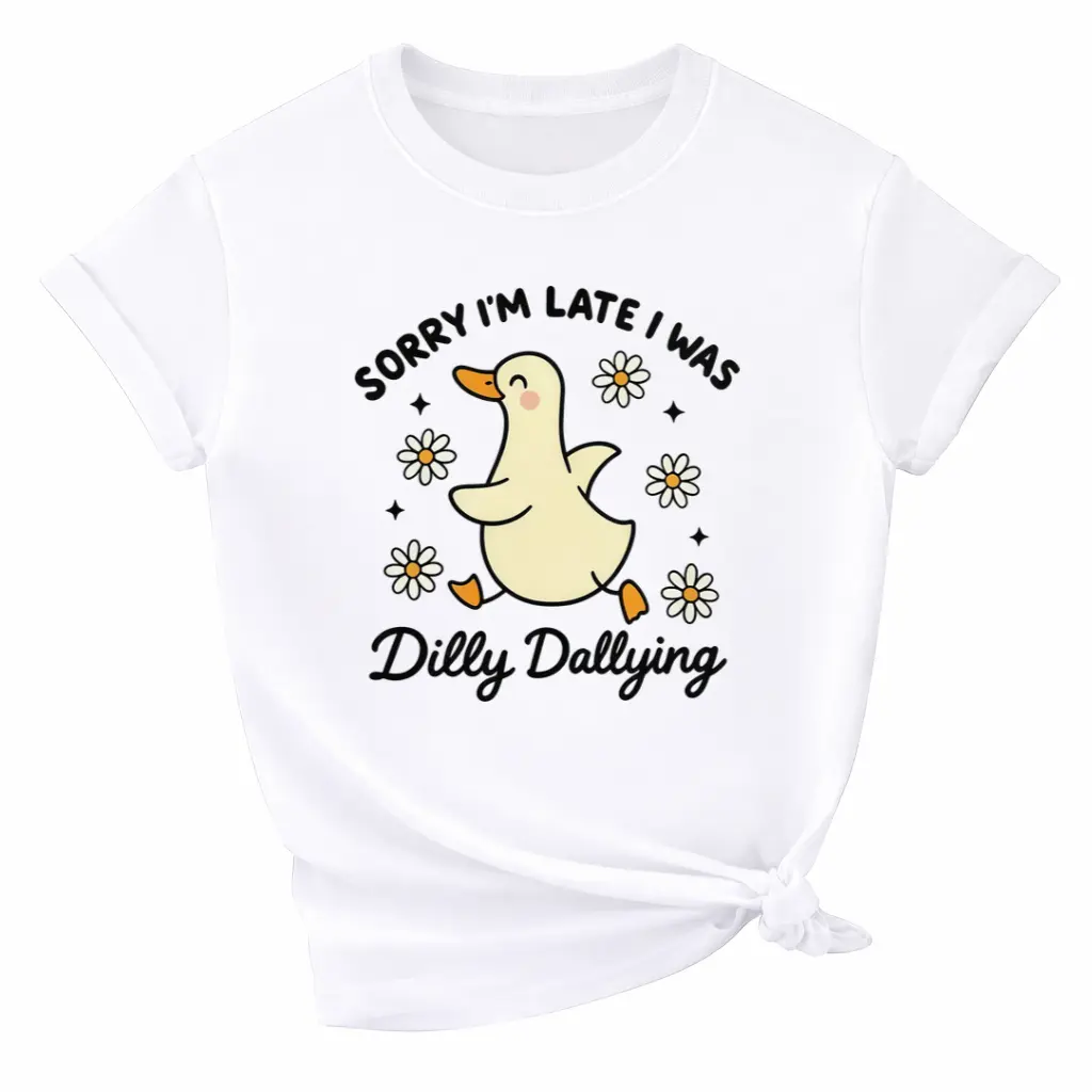 Women's Cotton Casual T-shirt - Funny Duck Prints, "Sorry I'm Late I Was Dilly Dallying" Slogan, Cute Silly Goose Fashion Garment, Aesthetic Duck Lover Gift For Her Soft Fabric Top